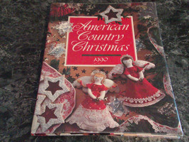 American Country Christmas 1990 by Oxmoor House Staff (1990, Hardcover) - £3.13 GBP