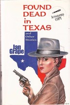FOUND DEAD IN TEXAS (2002) Jan Grape SIGNED Mystery Short Story Collection - £7.18 GBP