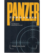 Panzer Commander, The Memoirs of Colonel Hans von Luck - $9.99