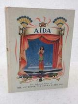 Robert Lawrence AIDA Authorized Edition of The Metropolitan Opera Guild 1938 [Ha - £61.29 GBP