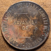 1946 Savannah, Georgia GA International Monetary Conference FDR Roosevelt Token - $8.14