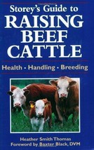 Storey&#39;s Guide to Raising Beef Cattle by Heather Smith Thomas - £10.08 GBP