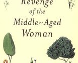 Revenge of the Middle-Aged Woman: A Novel (The Two Mrs. Lloyds) Buchan, ... - $2.93