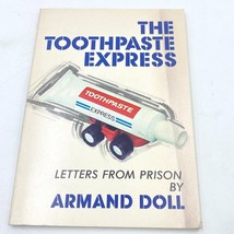 The Toothpaste Express Armand Doll Letters from Prison Missionary Memoir BK1 - £12.38 GBP