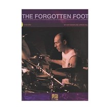 The Forgotten Foot: A Guide to Developing Foot Independence and Hi-hat/Bass Coor - $23.00