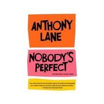 Nobody&#39;s Perfect: Writings from the New Yorker Lane, Anthony - $28.00