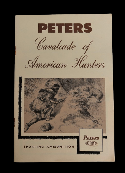 Primary image for Vtg Peters Cavalcade of American Hunters DuPont Sporting Ammunition Catalogue 