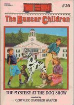 The Mystery at the Dog Show (The Boxcar Children, Book 35) Gertrude Chandler War - £2.30 GBP