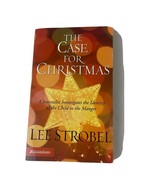 The Case for Christmas: A Journalist Investigates the Identit by Strobel... - $5.23