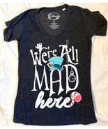 Disney Adult Medium Alice in Wonderland We&#39;re All Mad Here Mad Hatter T ... - £14.05 GBP