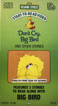 Sesame Street Don’t Cry,Big Bird &amp; Other Stories:Start-To-Read Video(VHS 1991) - £17.81 GBP