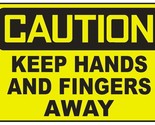 Caution Keep Hands And Fingers Away Sticker Safety Decal Sign D713 - £1.55 GBP+