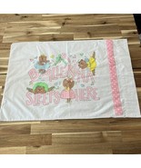 Vintage Thomaston Percale Pillowcase A Ballerina Sleeps Here Dancing Bears - $357.46 MXN