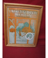 Framed 1914 Vintage Sheet Music Irving Berlin I Want To Go Back To Michigan - £23.36 GBP