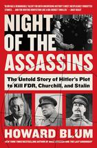Night of the Assassins: The Untold Story of Hitler&#39;s Plot to Kill FDR, Churchill - £3.13 GBP