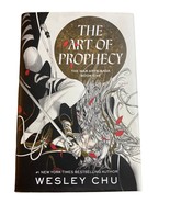 The War Arts Saga Ser.: The Art of Prophecy : A Novel by Wesley Chu 1ST ... - £15.79 GBP
