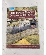 The Pennsy Middle Division in HO Scale by Dave Fray ~ Construction Ideas... - $11.88