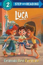 Friends Are Forever (Disney/Pixar Luca) (Step into Reading) [Paperback] RH Disne - £7.90 GBP
