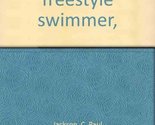 Junior high freestyle swimmer, Jackson, C. Paul - £19.57 GBP