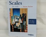 Scales for Viola Scales and Scale Studies for Viola by Simon Fischer Pap... - £35.63 GBP