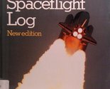 Manned Spaceflight Log [Paperback] Furniss, Tim - $2.93