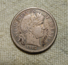 1912 BARBER 90% Silver Dime ~ Higher Grade ~ FULL LIBERTY ~ Toning - $20.00