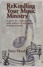 ReKindling Your Music Ministry by Stacy Hood - $3.99