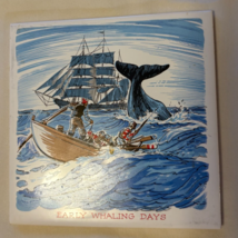 VTG Early Whaling Days Ceramic Tile Trivet Screencraft West Yarmouth Cap... - $14.75 VTG Early Whaling Days Ceramic Tile Trivet Screencraft West Yarmouth Cap... - $14.75