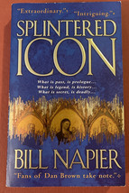 VG! Splintered Icon by Bill Napier (2005, Paperback), ISBN 0312936680 - £2.15 GBP