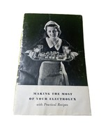 Making the Most of Your ELECTROLUX Refrigerator Practical Recipes, Cookb... - $5.40