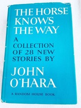 (First Printing) The Horse Knows the Way by John O&#39;Hara HC GOOD - £12.57 GBP
