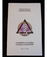UNIVERSITY OF FLORIDA COLLEGE OF DENTISTRY Annual Commencement Program 1... - $16.28 CAD