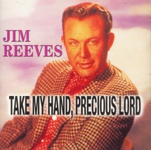 Take My Hand, Precious Lord [Audio CD] Jim Reeves - £9.93 GBP
