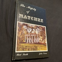 The Majesty of Natchez (Plantations) by Reid Smith &amp; John Owen 1969 HC - £3.83 GBP