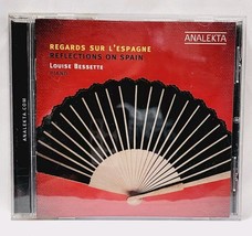 Louise Bessette REFLECTIONS ON SPAIN Piano (CD 2010, Disc Analekta) Rega... - $14.00