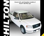 Chilton Ford Pick-Ups 2004-14 Repair Manual: Covers U.S. and Canadian mo... - $26.46