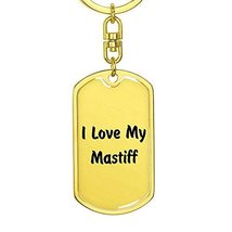 Love My Mastiff v4 - Luxury Dog Tag Keychain 18K Yellow Gold Finish - £27.49 GBP