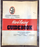 Vintage 1954 STOODY Company HARD-FACING GUIDEBOOK Construction Tractor H... - £15.50 GBP
