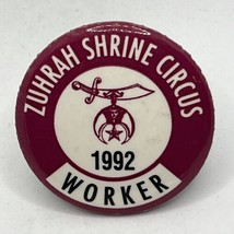 1992 Zuhrah Shrine Circus Worker Masonic Shriner Freemason Pinback Butto... - $5.95