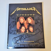 Metallica Unbound by K. J. Doughton (1993, Trade Paperback) 1st Printing - $11.30