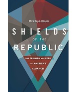 Shields of the Republic: The Triumph and Peril of Americas Alliances [H... - $23.07 CAD