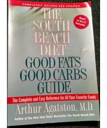 The South Beach Diet Good Fats Good Carbs Guide by Agatston MD Healthy E... - £3.95 GBP