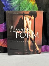 THE FEMALE FORM A Private View - FETISH PHOTOGRAPHY edited by Tony Mitch... - £14.03 GBP