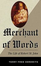 Merchant of Words: The Life of Robert St. John - £51.97 GBP