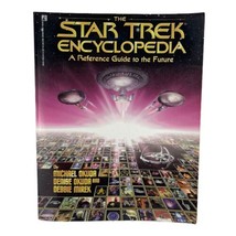 Star Trek Encyclopedia : A Reference Guide to the Future Michael - £11.82 GBP