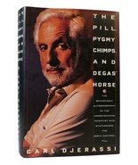 Carl Djerassi THE PILL, PYGMY CHIMPS AND DEGAS&#39; HORSE The Remarkable Aut... - $64.95