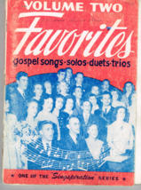 Favorites, Volume Two, Gospel Songbook, w/ All That Thrills My Soul, etc - $8.86