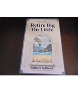 At Home Abroad-Retire Big on Little - $12.70