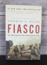 Fiasco The American Military Adventure in Iraq by Thomas E. Ricks VG Paperback - £7.45 GBP