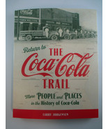 Return To the Coca-Cola Trail People and Places in the History of Coca-C... - £19.33 GBP